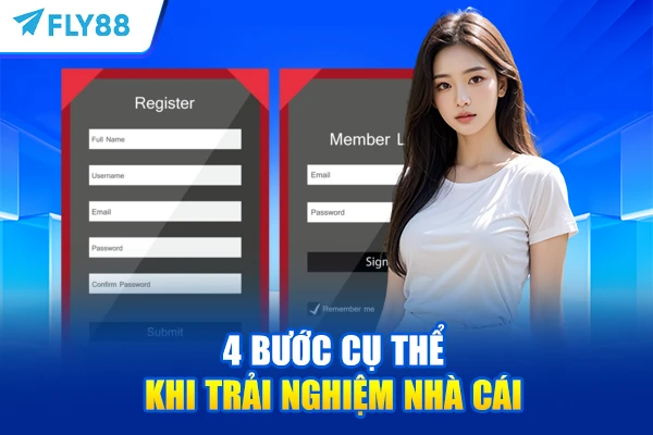 4 bước cụ thể khi trải nghiệm nhà cái