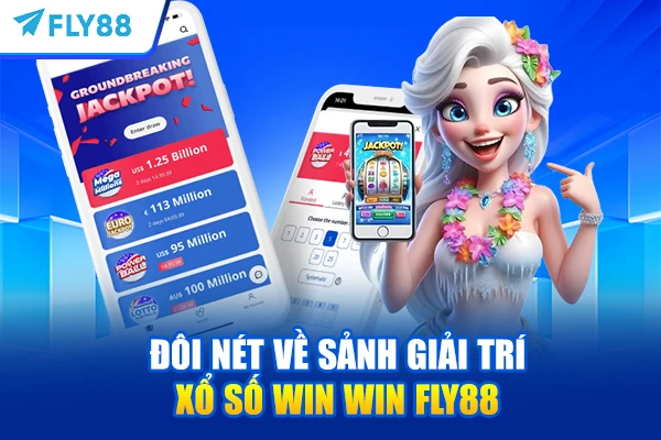 Đôi nét về Sảnh giải trí xổ số win win FLY88