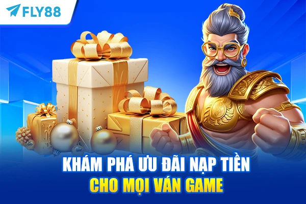 Khám phá ưu đãi nạp tiền cho mọi ván game